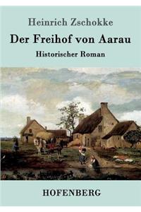 Der Freihof von Aarau