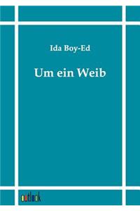 Um ein Weib