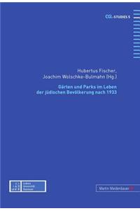 Gaerten Und Parks Im Leben Der Juedischen Bevoelkerung Nach 1933