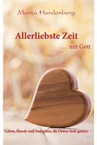 Allerliebste Zeit ... Mit Gott