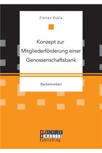 Konzept zur Mitgliederförderung einer Genossenschaftsbank