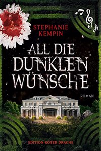 All die dunklen Wunsche
