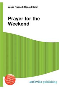 Prayer for the Weekend