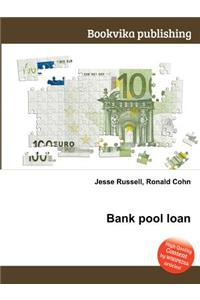 Bank Pool Loan