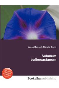 Solanum Bulbocastanum