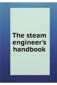 The steam engineer's handbook