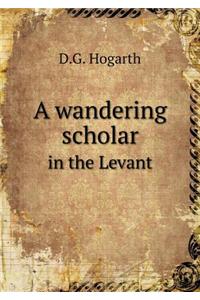 A wandering scholar in the Levant