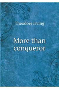 More Than Conqueror