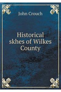 Historical Skhes of Wilkes County