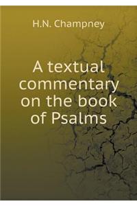 A textual commentary on the book of Psalms