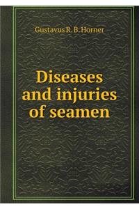 Diseases and injuries of seamen