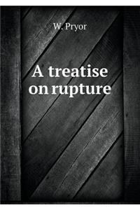 A Treatise on Rupture