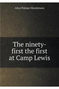 The Ninety-First the First at Camp Lewis