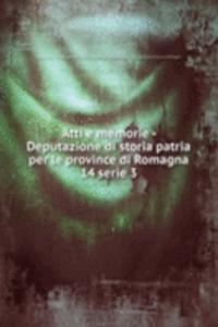 Atti e memorie - Deputazione di storia patria per le province di Romagna
