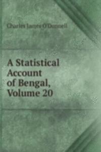 Statistical Account of Bengal, Volume 20