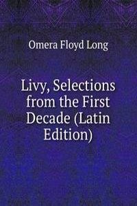 Livy, Selections from the First Decade (Latin Edition)