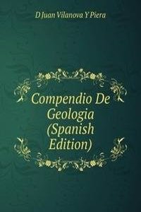 Compendio De Geologia (Spanish Edition)