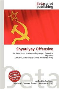 Shyaulyay Offensive