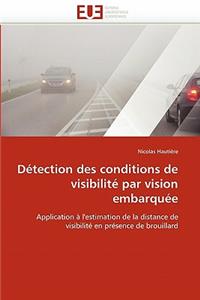 Détection Des Conditions de Visibilité Par Vision Embarquée