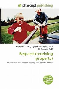 Bequest (Receiving Property)
