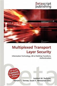 Multiplexed Transport Layer Security