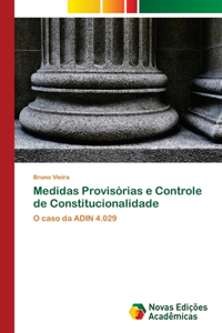 Medidas Provisórias e Controle de Constitucionalidade