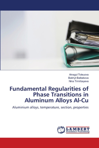Fundamental Regularities of Phase Transitions in Aluminum Alloys Al-Cu