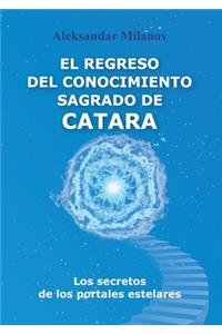 Regreso del Conocimiento Sagrado de Catara