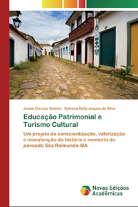 Educação Patrimonial e Turismo Cultural