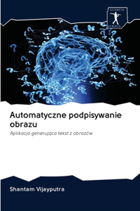 Automatyczne podpisywanie obrazu