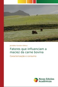 Fatores que influenciam a maciez da carne bovina