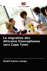 La migration des Africains francophones vers Cape Town