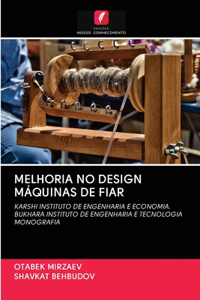 Melhoria No Design Máquinas de Fiar