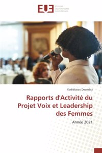 Rapports d'Activité du Projet Voix et Leadership des Femmes