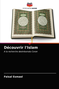 Découvrir l'Islam