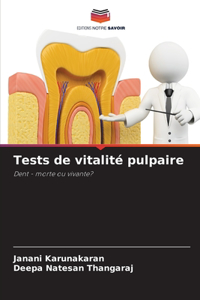 Tests de vitalité pulpaire