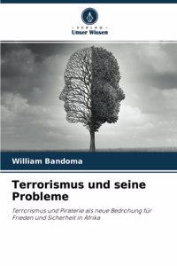 Terrorismus und seine Probleme