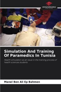 Simulation And Training Of Paramedics In Tunisia