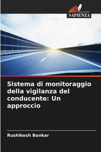 Sistema di monitoraggio della vigilanza del conducente