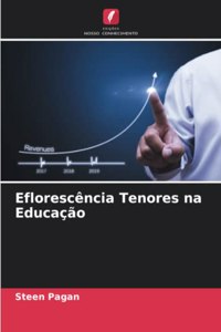 Eflorescência Tenores na Educação