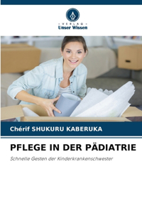 Pflege in Der Pädiatrie