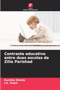 Contraste educativo entre duas escolas da Zilla Parishad