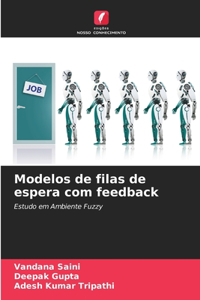 Modelos de filas de espera com feedback