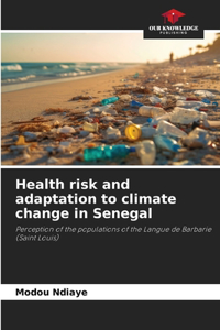 Health risk and adaptation to climate change in Senegal