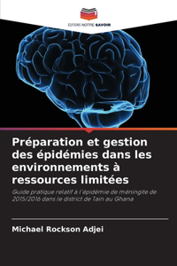 Préparation et gestion des épidémies dans les environnements à ressources limitées