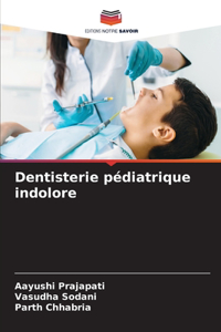 Dentisterie pédiatrique indolore