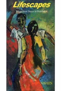 Life Scapes Telgu Short Stories in Translation