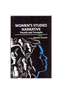 Women's Studies Narrative Travails and Triumphs