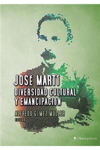 Jose Marti, Diversidad Cultural y Emancipacion