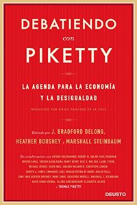 Debatiendo con Piketty: La agenda para la economia y la desigualdad